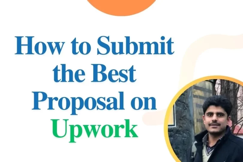 How to Submit the Best Proposal on Upwork