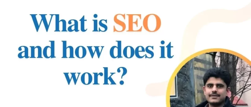 What is SEO and how does it work?