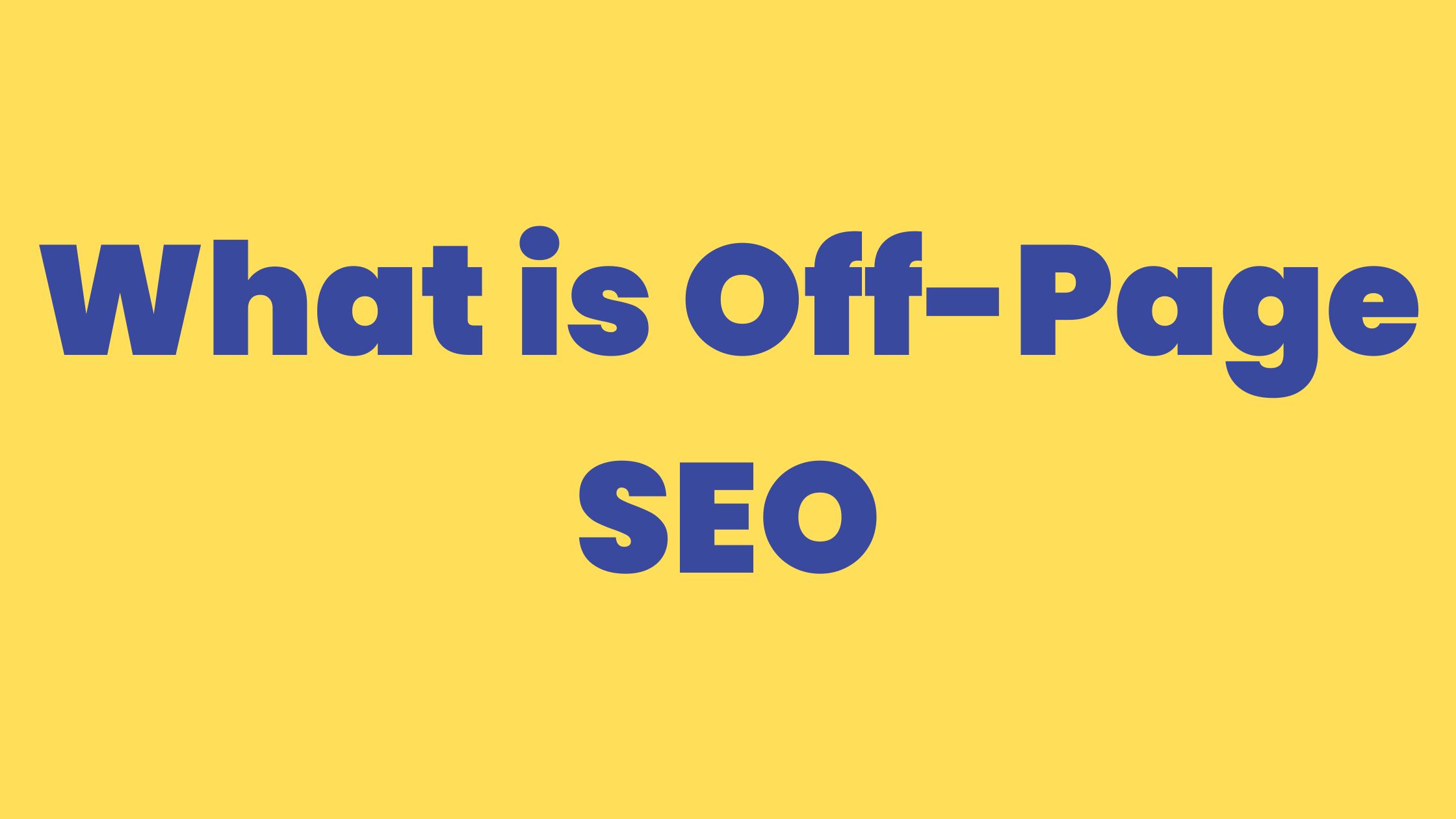 What is off page SEO ?