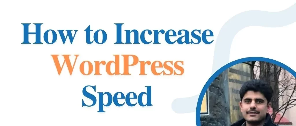 How to increase WordPress speed