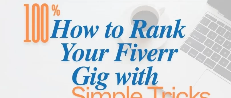 How to Rank Your Fiverr Gig with Simple Tricks